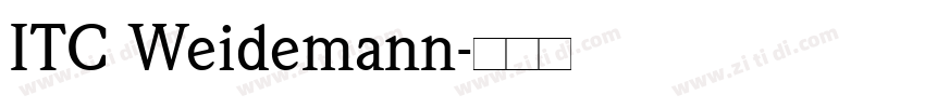 ITC Weidemann字体转换 ITC Weidemann字体转换